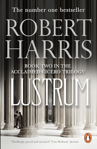 Lustrum: From the Sunday Times bestselling author (Cicero Trilogy, 5)